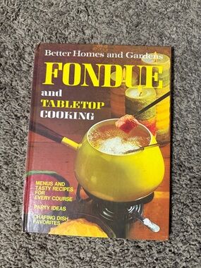 Vintage Better Homes and Gardens Fondue and Tabletop Cooking Cookbook 1972
